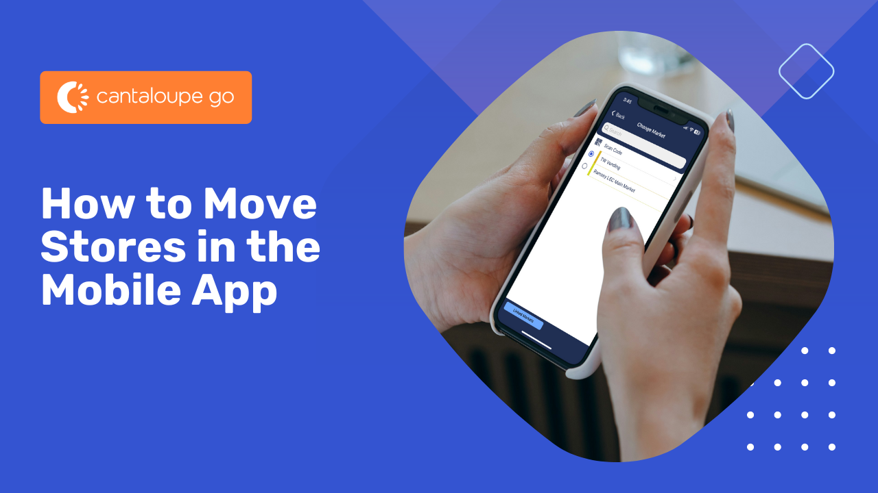 How to Move Stores in the Mobile App