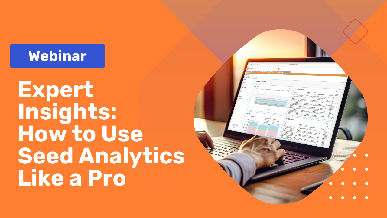 Expert Insights- How to Use Seed Analytics Like a Pro