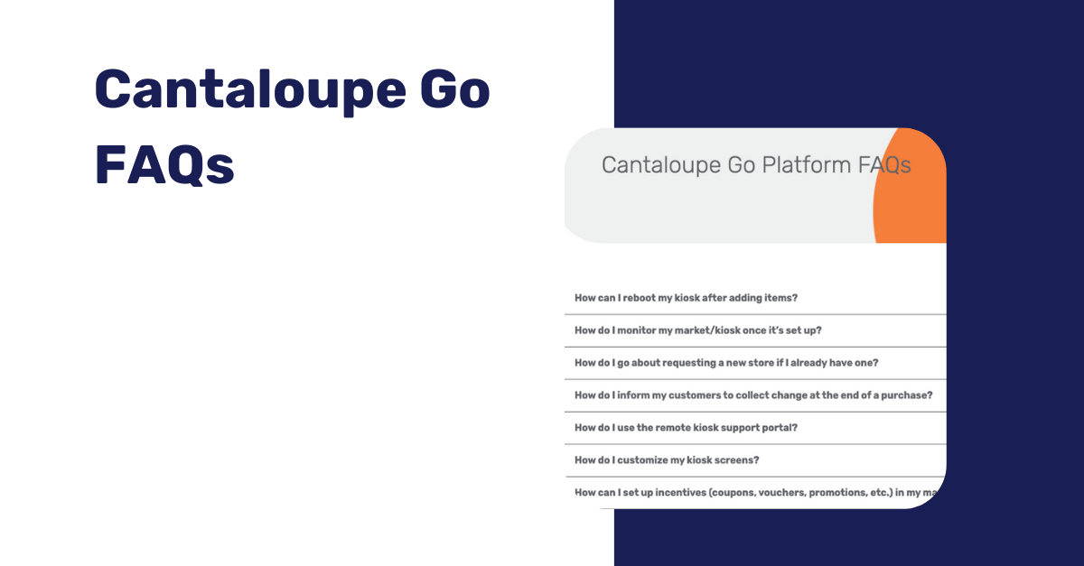 Cantaloupe-Go-FAQs