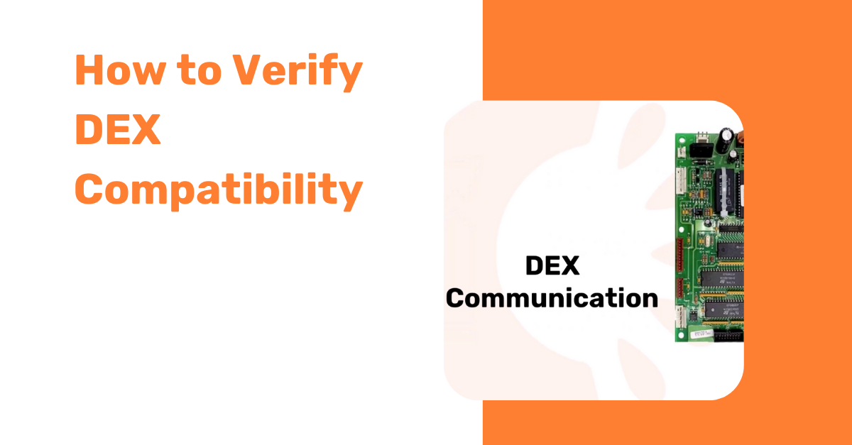 How to Verify DEX Compatibility