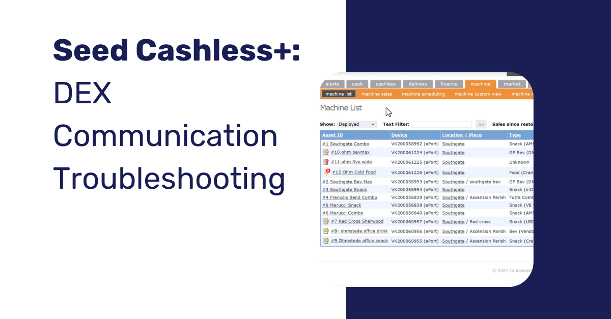 Seed Cashless+_ DEX Communication Troubleshooting